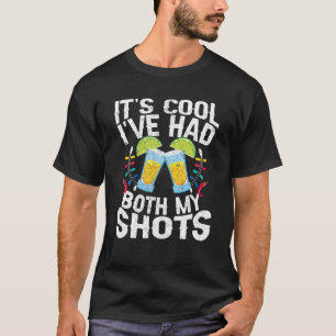 Retro Tequila Vaccinated It's Cool I Have Had Both T-Shirt