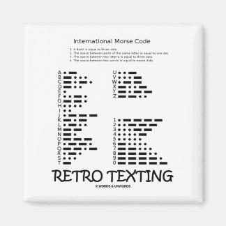 Retro Texting (Internatonal Morse Code) Magnet