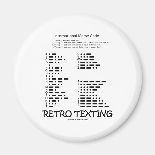 Retro Texting (Internatonal Morse Code) Magnet (Front)