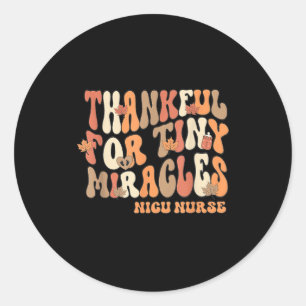 Retro Thankful For Tiny Miracles Thanksgiving Nicu Classic Round Sticker