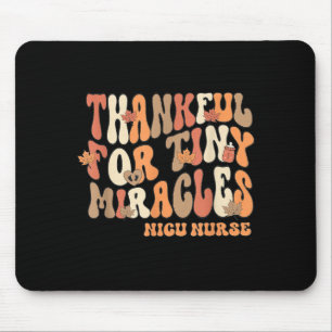 Retro Thankful For Tiny Miracles Thanksgiving Nicu Mouse Mat