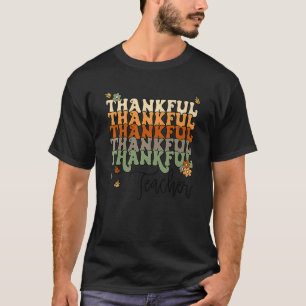 Retro Thankful Teacher Grateful Blessed Teacher Th T-Shirt