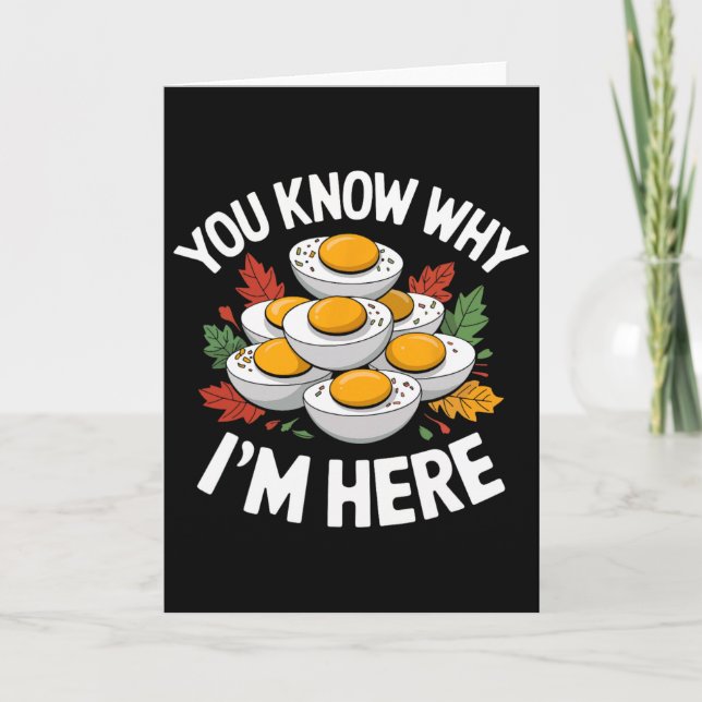 Retro Thanksgiving Dinner You Know Why I'm Here De Card (Front)