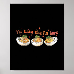 Retro Thanksgiving Dinner You Know Why I'm Here De Poster