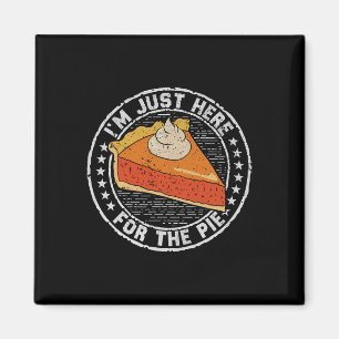 Retro Thanksgiving I'm Just Here For The Pie Thank Magnet