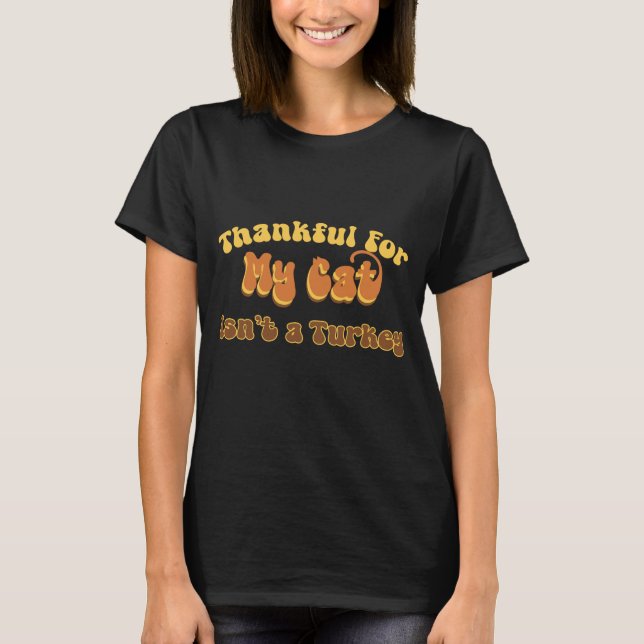 Retro Thanksgiving | Thankful For My Cat T-Shirt (Front)