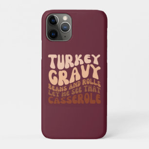 Retro Thanksgiving Turkey Gravy Beans And Rolls  iPhone 11 Pro Case