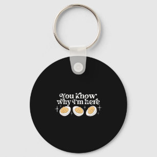 Retro Thanksgiving You Know Why I'm Here Deviled E Key Ring