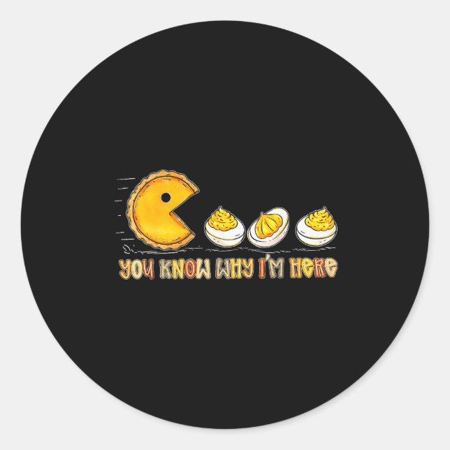 Retro Thanksgiving You Know Why Im Here Deviled Eg Classic Round Sticker (Front)