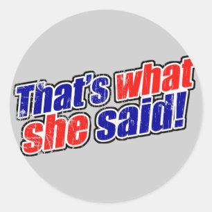 Retro That's What She Said Sticker