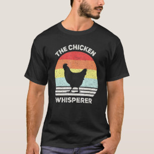 Retro The Chicken Whisperer Chicken Lover Chicken T-Shirt