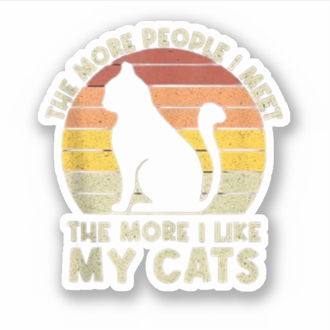 Retro The More People I Meet The More I Like My Ca (Front)