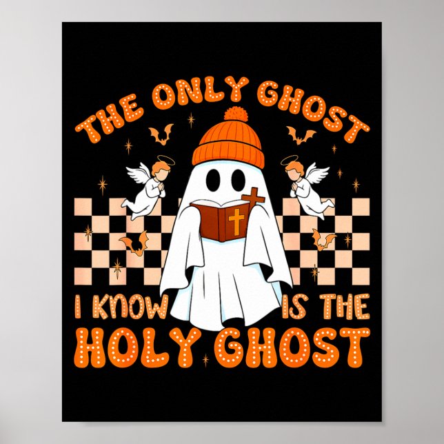 Retro The Only Ghost I Know Is The Holy Christian  Poster (Front)