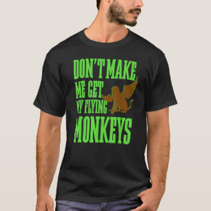 Retro The Wizard Of Oz Wicked Witch Get My Flying  T-Shirt
