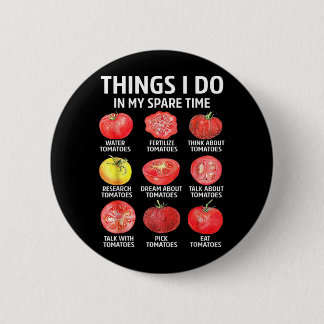 Retro Things Do In Spare Time Tomatoes Tomato 6 Cm Round Badge