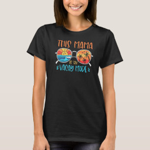 Retro This Mama Is On Vacay Mode Sunglasses Beach T-Shirt