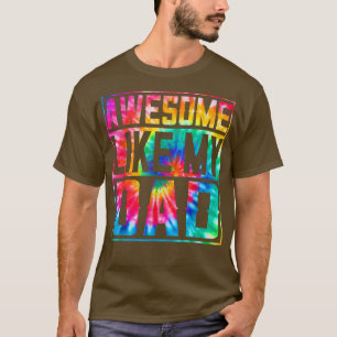 Retro Tie Dye Parents' Day Awesome Like My Dad Fam T-Shirt