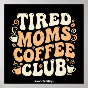 Retro Tired Moms Coffee Club Vintage Aesthetic Poster