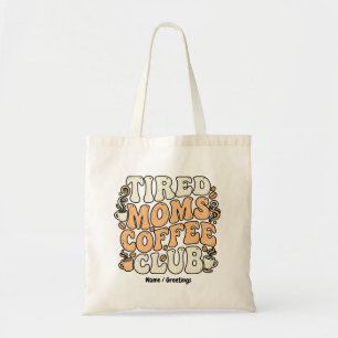 Retro Tired Moms Coffee Club Vintage Aesthetic  Tote Bag
