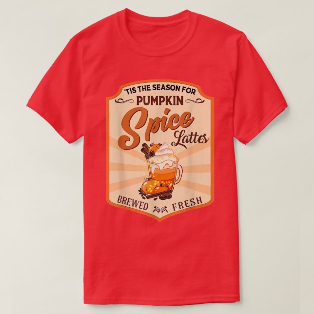 Retro Tis The Season For Pumpkin Spice Lattes Fall T-Shirt (Design Front)