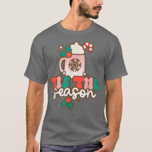 Retro Tis The Season Hot Cocoa Funny Christmas Hol T-Shirt