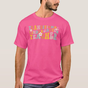 Retro Tk Teacher Groovy Transitional Kindergarten T-Shirt