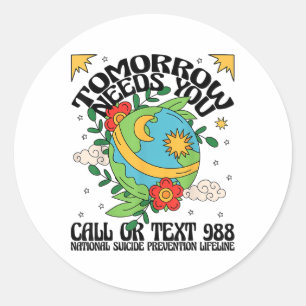 Retro Tomorrow Needs You 988 Suicide Prevention Aw Classic Round Sticker
