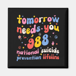 Retro Tomorrow Needs You 988 Suicide Prevention Aw Magnet