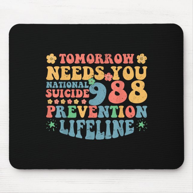 Retro Tomorrow Needs You 988 Suicide Prevention Aw Mouse Mat (Front)