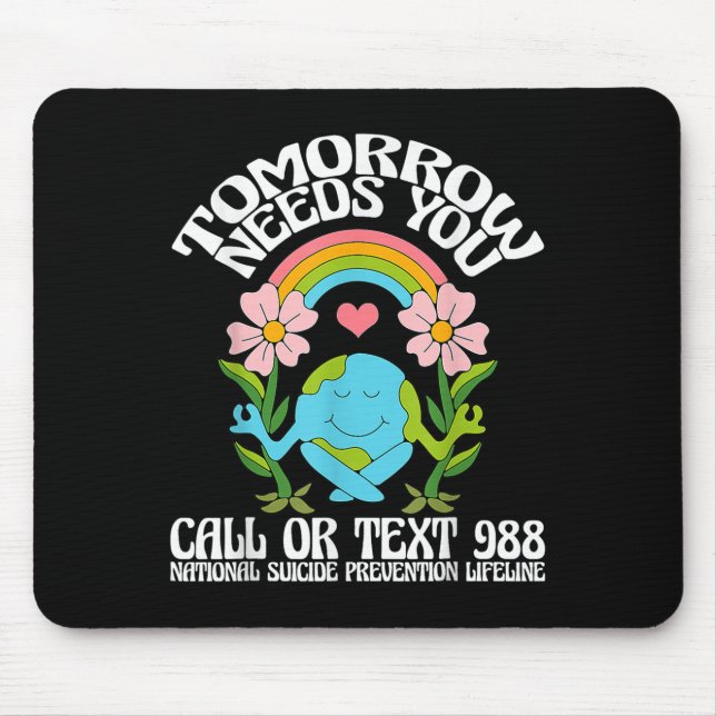 Retro Tomorrow Needs You 988 Suicide Prevention Aw Mouse Mat (Front)