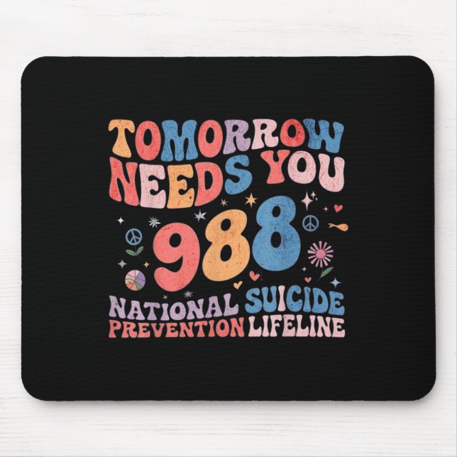 Retro Tomorrow Needs You 988 Suicide Prevention Aw Mouse Mat (Front)