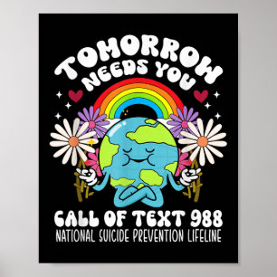 Retro Tomorrow Needs You 988 Suicide Prevention Aw Poster