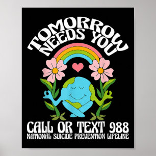 Retro Tomorrow Needs You 988 Suicide Prevention Aw Poster