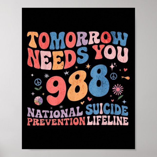 Retro Tomorrow Needs You 988 Suicide Prevention Aw Poster (Front)