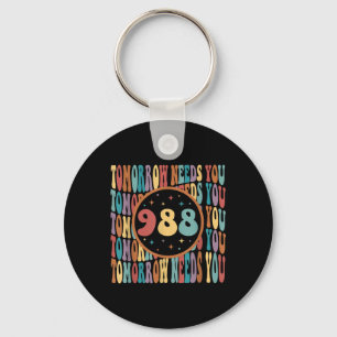 Retro Tomorrow Needs You Sunshine 988 Suicide Prev Key Ring