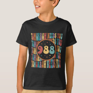 Retro Tomorrow Needs You Sunshine 988 Suicide Prev T-Shirt