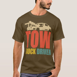 Retro Tow Truck Wrecker Operator - Vintage Tow Tru T-Shirt