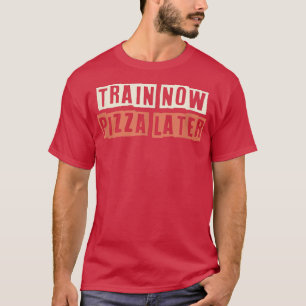 Retro Train Now Pizza Later Funny Mum Life  T-Shirt
