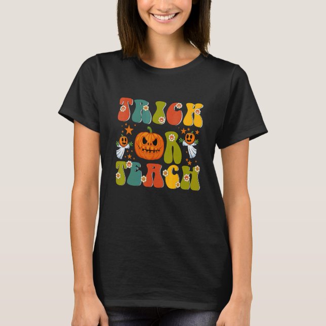 Retro Trick Or Teach Ghost Teacher Halloween Costu T-Shirt (Front)