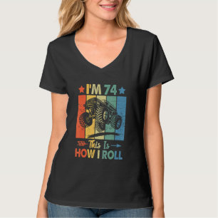 Retro Trucker Birthday This's How I Roll 74th Birt T-Shirt