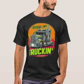 Retro Trucker  Truck Driver Trucking Trucks Lover  T-Shirt