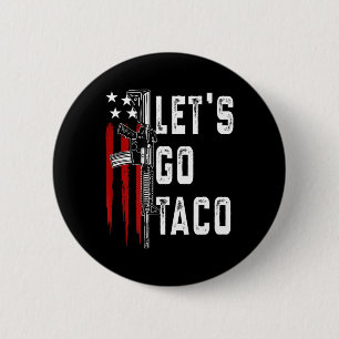 Retro Trump Always Chickens Out Let's Go Taco Funn 6 Cm Round Badge
