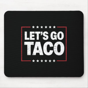 Retro Trump Always Chickens Out Let's Go Taco Funn Mouse Mat