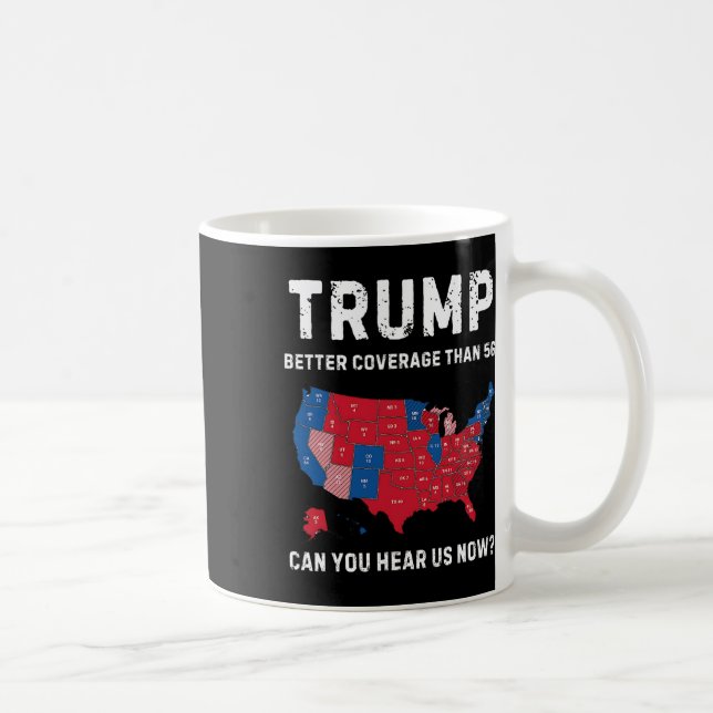 Retro Trump Better Coverage Than 5g Can You Hear U Coffee Mug (Right)