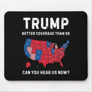 Retro Trump Better Coverage Than 5g Can You Hear U Mouse Mat