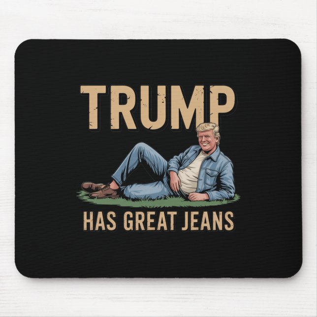 Retro Trump Has Great Jeans Funny Meme  Mouse Mat (Front)
