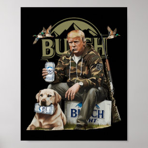 Retro Trump Hunting Deer Funny Beer Drinking Poster