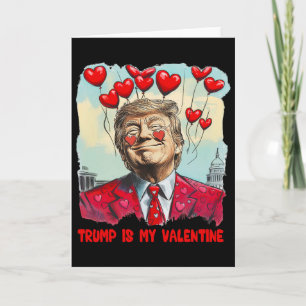 Retro Trump Is My Valentine Trump Valentine Day 3 Card