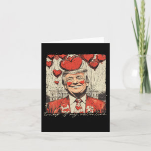 Retro Trump Is My Valentine Trump Valentine's Day  Card