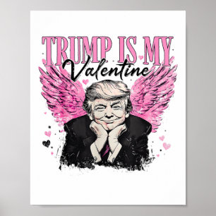 Retro Trump Is My Valentine Trump Valentine's Day  Poster